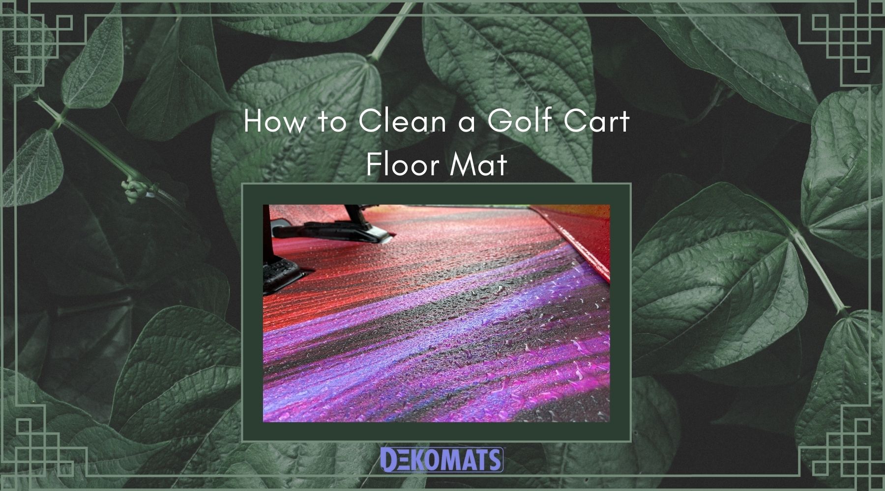 How to clean a golf cart floor mat.