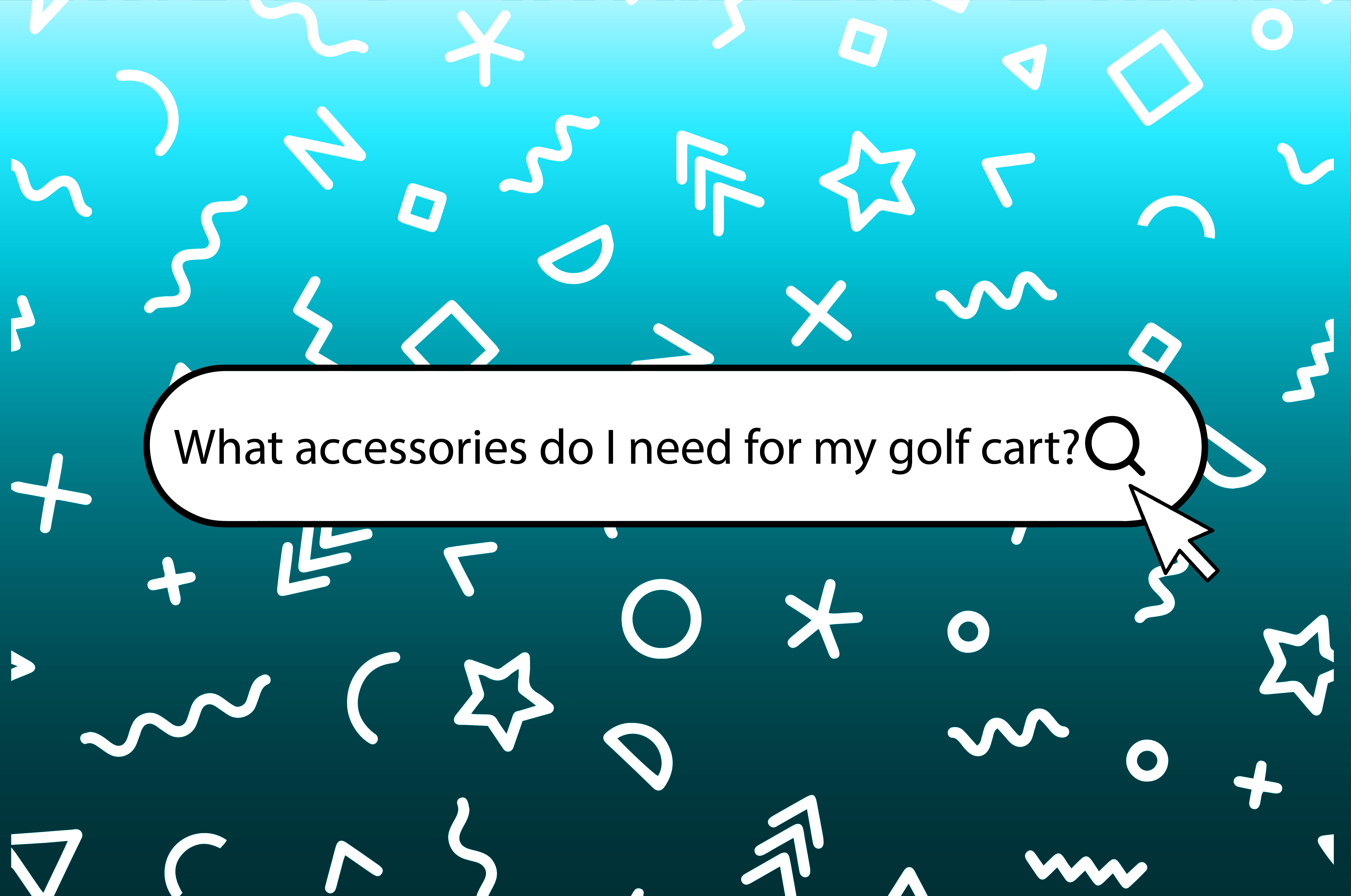 What accessories do I need for my golf cart?